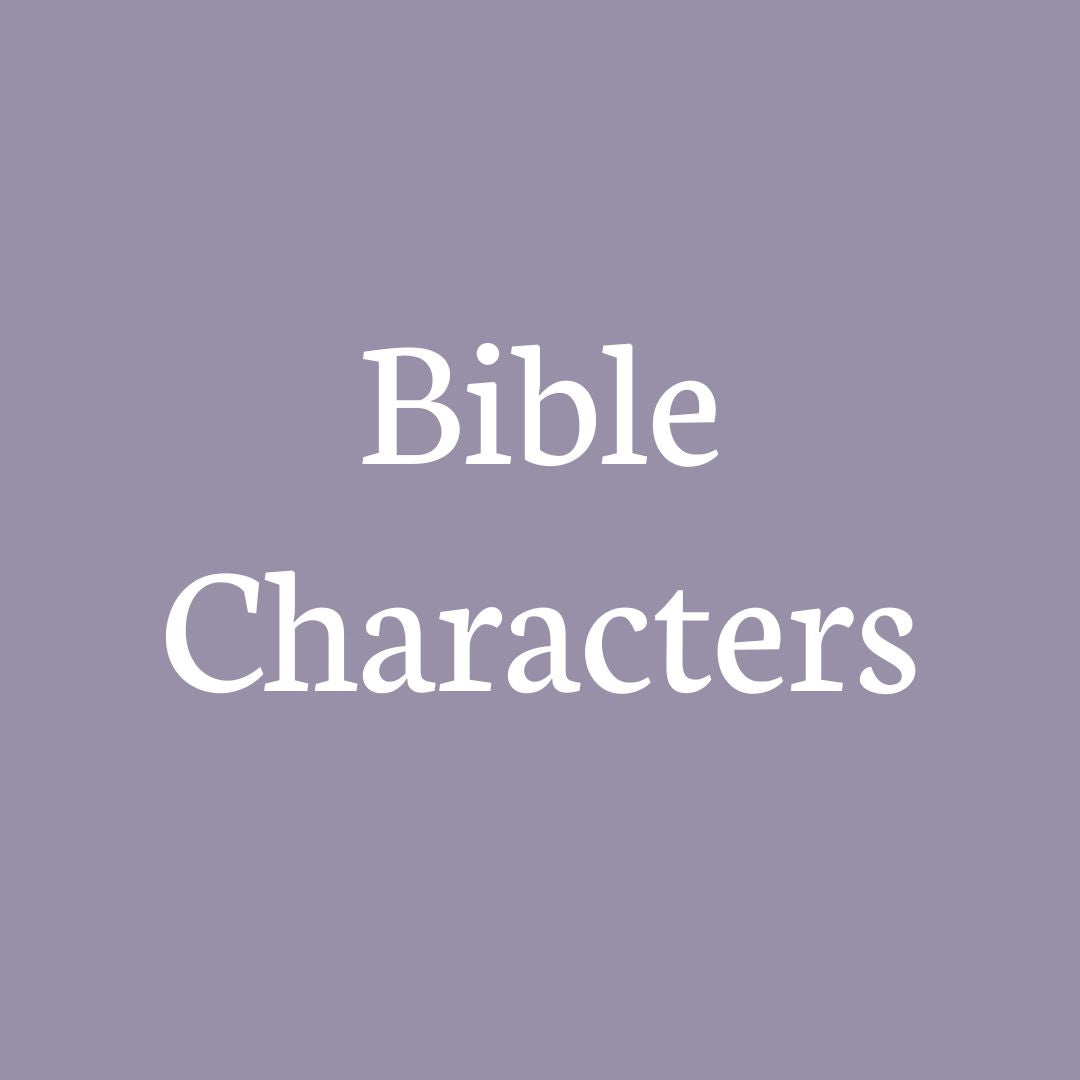 Bible Studies on Bible Characters