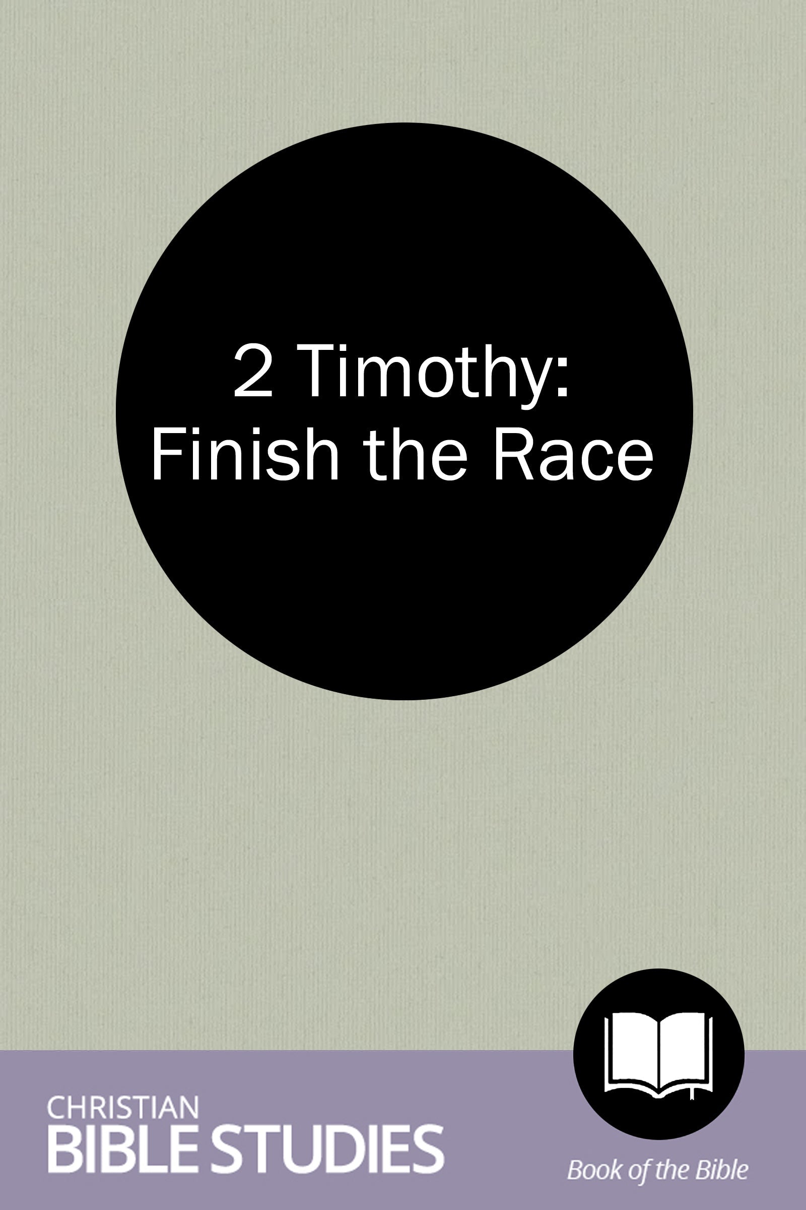 2 Timothy: Finish the Race