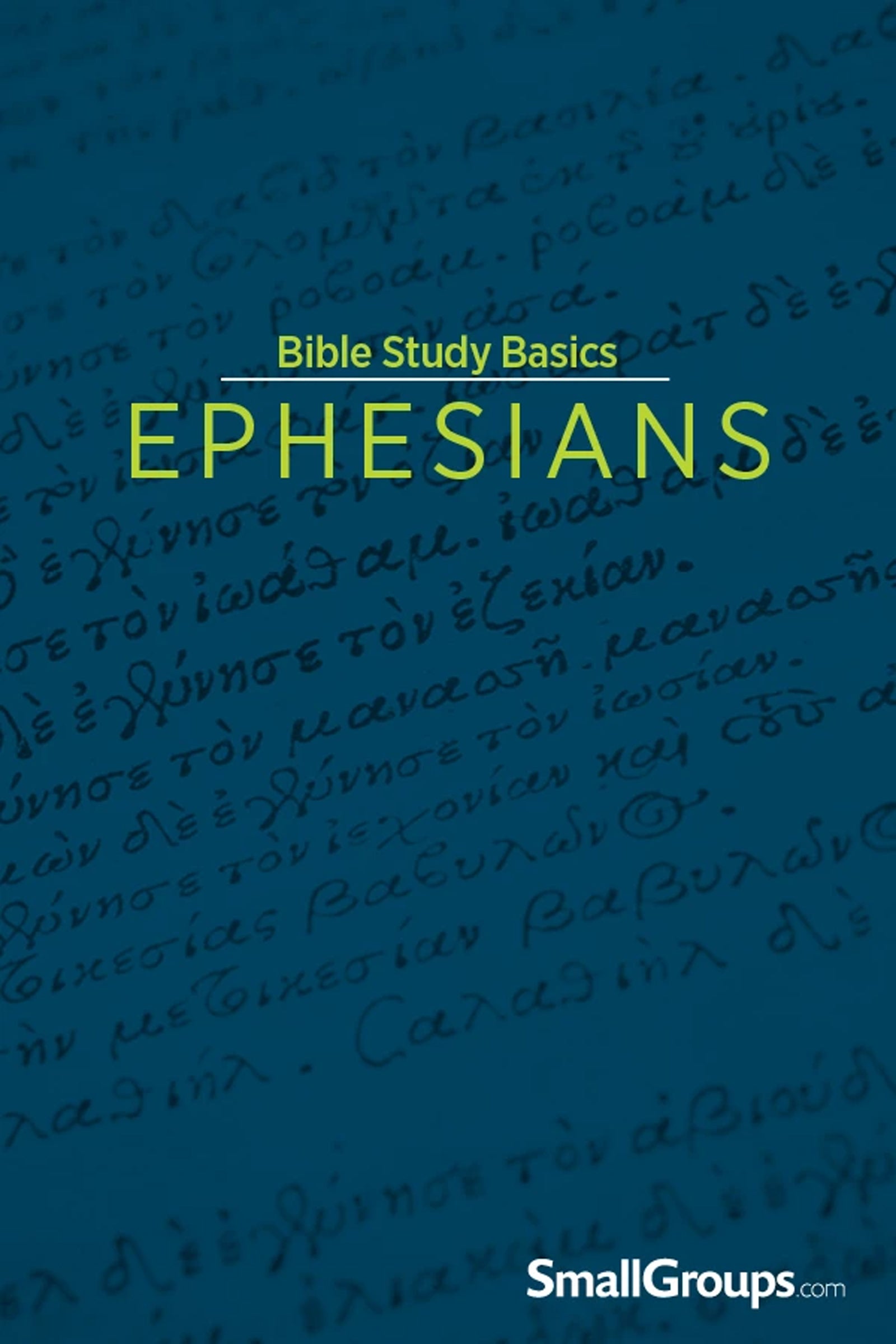 Bible Study Basics: Ephesians