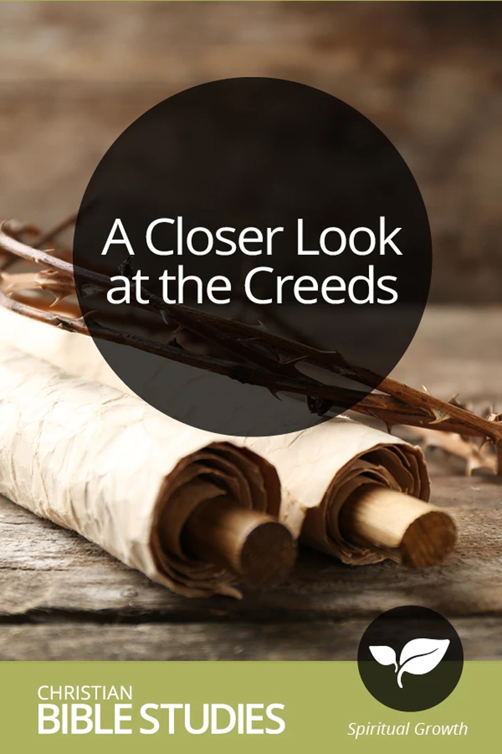 A Closer Look at the Creeds