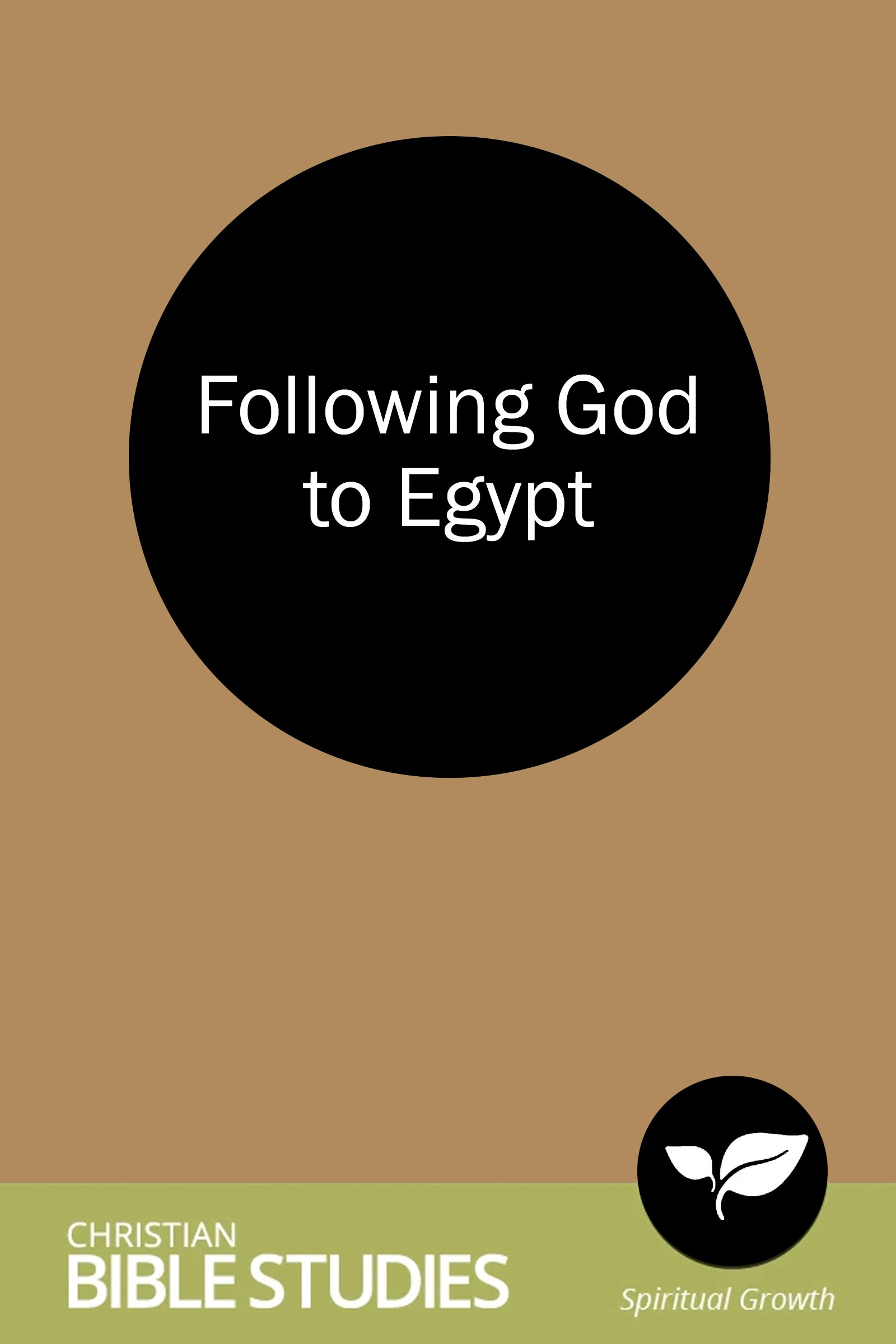 Following God to Egypt