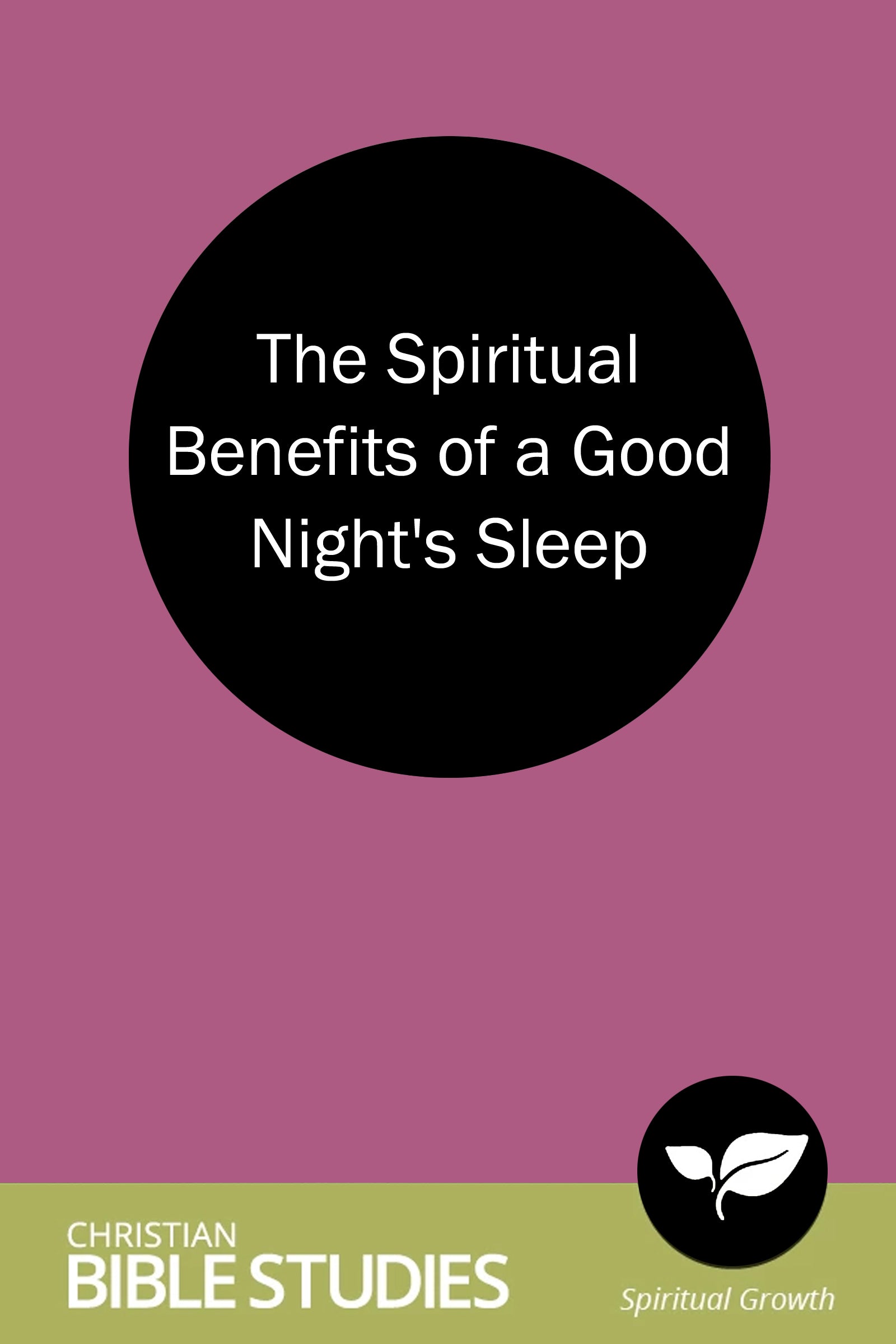 The Spiritual Benefits of a Good Night's Sleep